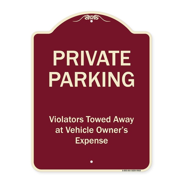 Signmission Designer Series-Private Parking Violators Towed Away Burgungy, 24" x 18", BU-1824-9918 A-DES-BU-1824-9918 - main